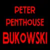 Peter Penthouse - Bukowski - Single